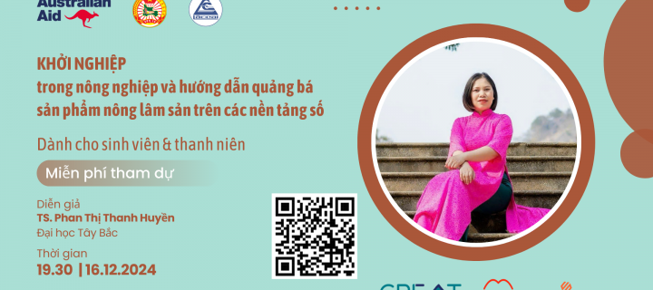 Khởi nghiệp trong nông nghiệp và hướng dẫn quảng bá sản phẩm nông lâm sản trên các nền tảng số