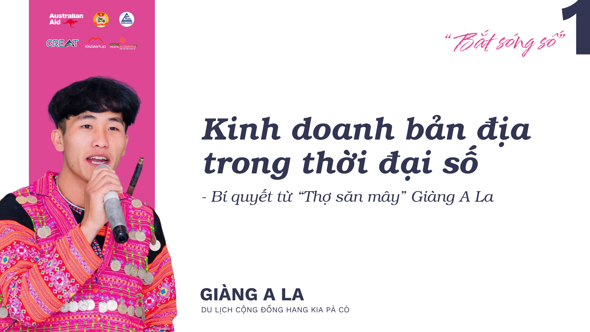 Kinh doanh bản địa trong thời đại số – Bí quyết từ “Thợ săn mây” Giàng A La