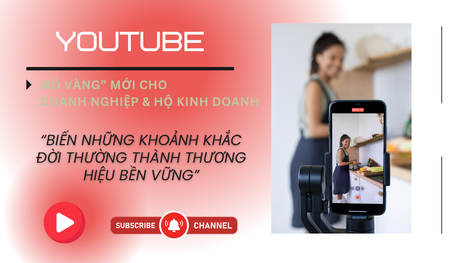 YouTube – “Mỏ Vàng” Mới Cho Doanh Nghiệp & Hộ Kinh Doanh: Biến Những Khoảnh Khắc Đời Thường Thành Thương Hiệu Bền Vững