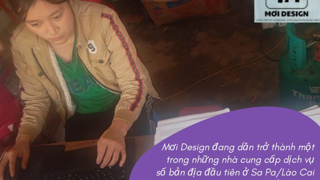 Vàng Thị Mơi – từ thiết kế sáng tạo đến dịch vụ số hóa dữ liệu cho cộng đồng địa&nbsp;phương